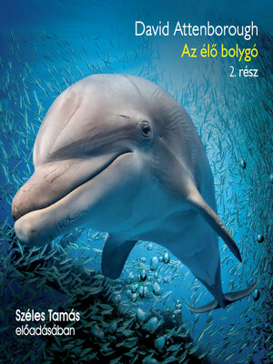cover image of Az élő bolygó--2. rész (teljes)